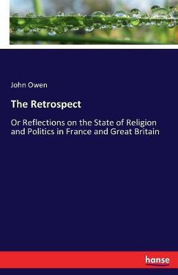 The Retrospect(English, Paperback, Owen John Associate Professor)