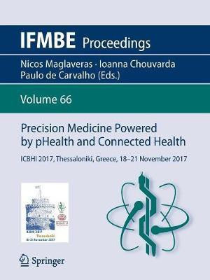 Precision Medicine Powered by pHealth and Connected Health(English, Paperback, unknown)