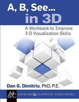 A, B, See... in 3D(English, Electronic book text, Dimitriu Dan G)