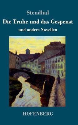 Die Truhe und das Gespenst(German, Hardcover, Stendhal)