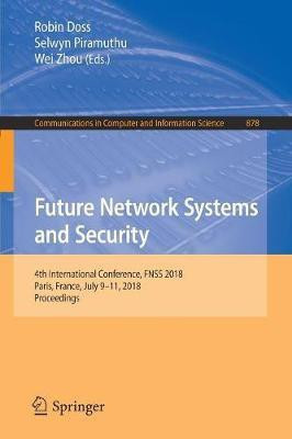 Future Network Systems and Security(English, Paperback, unknown)