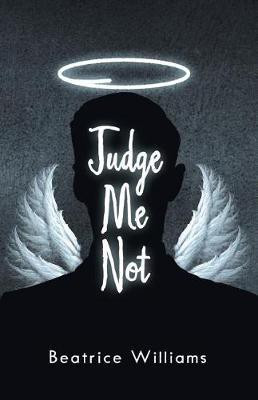 Judge Me Not(English, Paperback, Williams Beatrice)