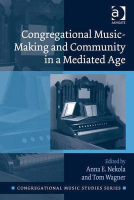 Congregational Music-Making and Community in a Mediated Age(English, Electronic book text, unknown)