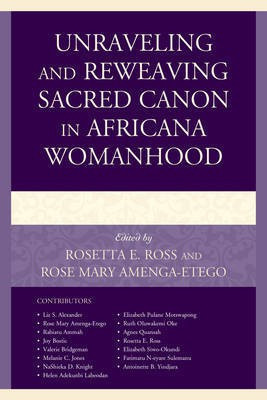 Unraveling and Reweaving Sacred Canon in Africana Womanhood(English, Hardcover, unknown)