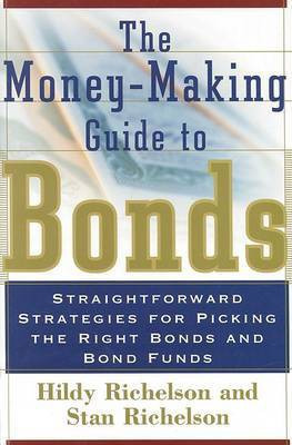 The Money-making Guide to Bonds(English, Hardcover, Richelson Hildy)