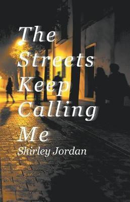 The Streets Keep Calling Me(Spanish, Paperback, Jordan Shirley)