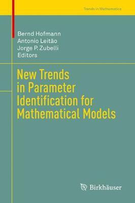 New Trends in Parameter Identification for Mathematical Models(English, Hardcover, unknown)