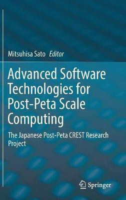 Advanced Software Technologies for Post-Peta Scale Computing(English, Hardcover, unknown)