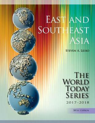 East and Southeast Asia 2017-2018(English, Paperback, Leibo Steven A. Ph.D., Harvard University, the Sage Colleges)