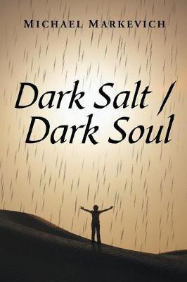 Dark Salt / Dark Soul(English, Paperback, Markevich Michael)
