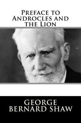 Preface to Androcles and the Lion(English, Paperback, Shaw George Bernard)