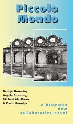 Piccolo Mondo(English, Paperback, Bowering George)