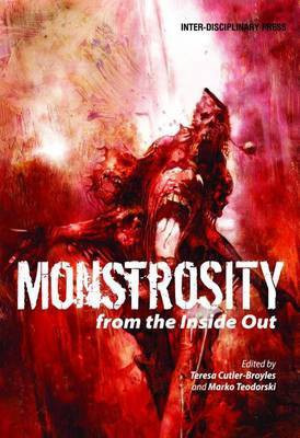 Monstrosity from the Inside Out(English, Paperback, unknown)