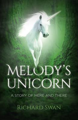 Melody's Unicorn(English, Paperback, Swan Richard)
