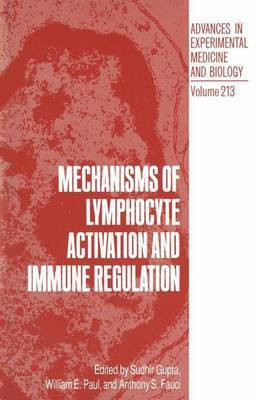 Mechanisms of Lymphocyte Activation and Immune Regulation(English, Paperback, Gupta Sudhir)