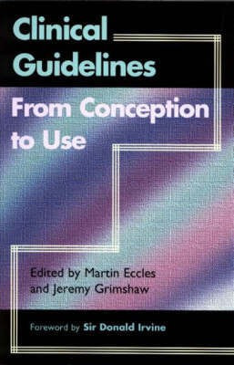 Clinical Guidelines from Conception to Use(English, Paperback, unknown)