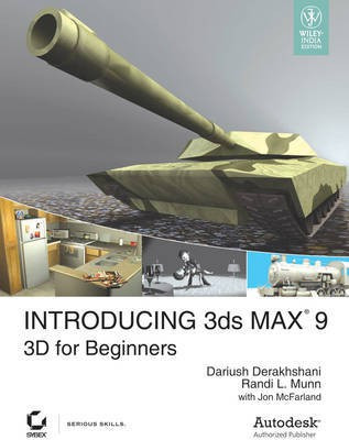 Introducing 3ds Max 9:3D for Beginners (with CD)(English, Paperback, Dariush Derakhshani)