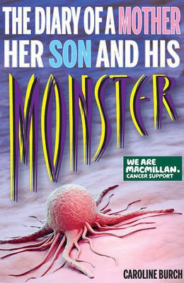Diary of a Mother, Her Son and His Monster(English, Paperback, Burch Caroline)
