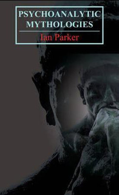 Psychoanalytic Mythologies(English, Electronic book text, Parker Ian)
