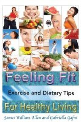 Feeling Fit(English, Paperback, Allen James William)