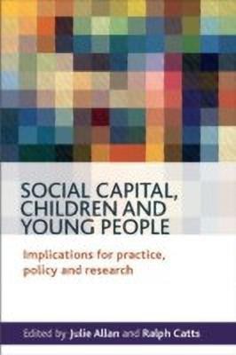 Social Capital, Children and Young People(English, Hardcover, unknown)