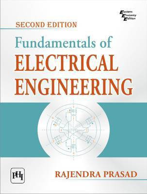Fundamentals of Electrical Engineering(English, Paperback, Prasad Rajendra)