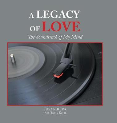 A Legacy of Love(English, Hardcover, Berk Susan)