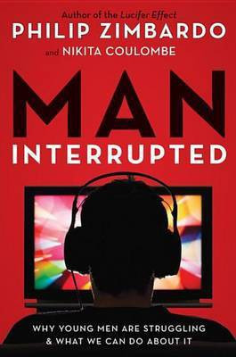 Man, Interrupted(English, Electronic book text, Zimbardo Philip)