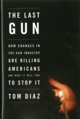 The Last Gun(English, Hardcover, Diaz Tom)