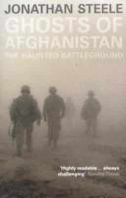 Ghosts of Afghanistan(English, Paperback, Steele Jonathan)