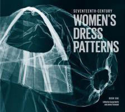 Seventeenth Century Women's Dress Patterns(English, Hardcover, North Susan)