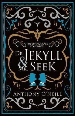 Dr Jekyll and Mr Seek(English, Paperback, O'Neill Anthony)