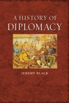 A History of Diplomacy(English, Paperback, Black Jeremy)