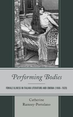 Performing Bodies(English, Electronic book text, Ramsey-Portolano Catherine)