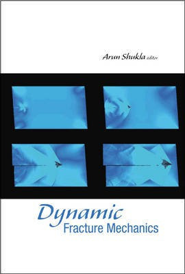 Dynamic Fracture Mechanics(English, Electronic book text, Shukla A)
