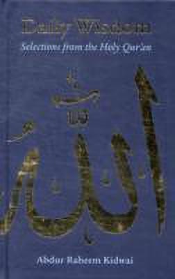 Daily Wisdom: Selections from the Holy Qur'an(English, Hardcover, unknown)