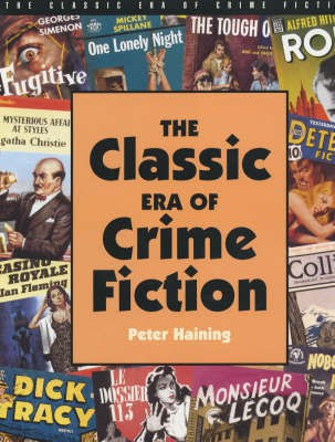 The Classic Era of Crime Fiction(English, Hardcover, Haining Peter)