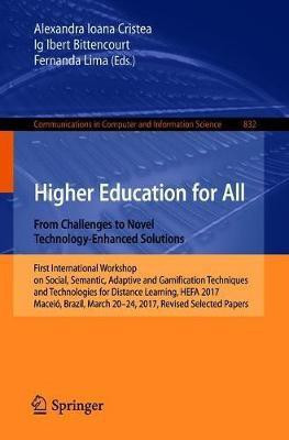Higher Education for All. From Challenges to Novel Technology-Enhanced Solutions(English, Paperback, unknown)