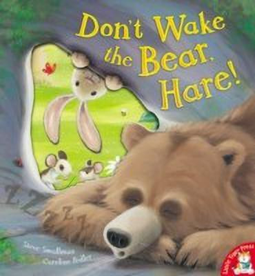 Don't Wake the Bear, Hare!(English, Paperback, Smallman Steve)