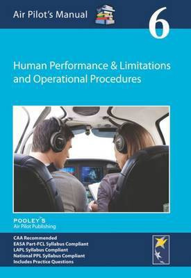 Air Pilot's Manual - Human Performance & Limitations and Operational Procedures: Volume 6(English, Paperback, unknown)