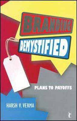Branding Demystified(English, Paperback, Verma Harsh V)