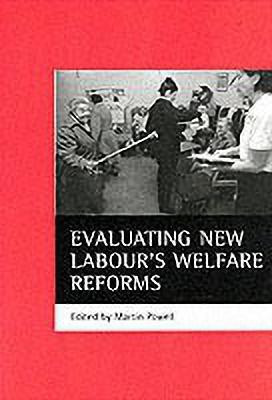 Evaluating New Labour's welfare reforms(English, Paperback, unknown)
