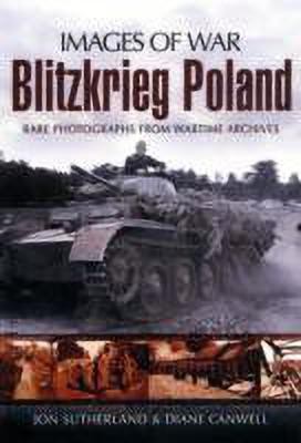 Blitzkreig Poland (Images of War Series)(English, Paperback, Sutherland Jonathan)