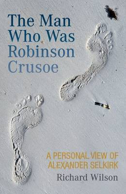The Man Who Was Robinson Crusoe(English, Electronic book text, Wilson Richard)