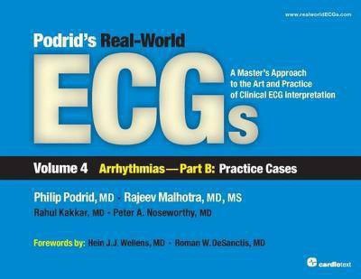 Podrid's Real-World ECGs: Volume 4B, Arrhythmias [Practice Cases](English, Electronic book text, Podrid Philip)