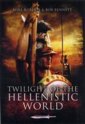 Twilight of the Hellenistic World(English, Hardcover, Roberts Mike)