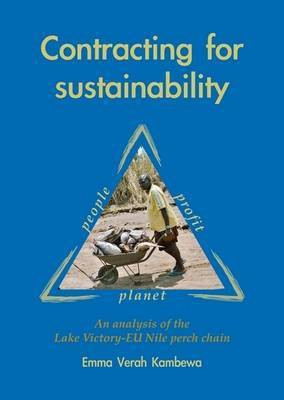Contracting for sustainability(English, Paperback, Kambewa Emma Verah)