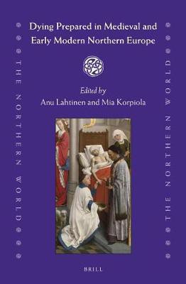 Dying Prepared in Medieval and Early Modern Northern Europe(English, Electronic book text, unknown)