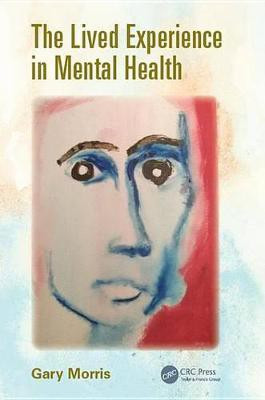 The Lived Experience in Mental Health(English, Electronic book text, Morris Gary)