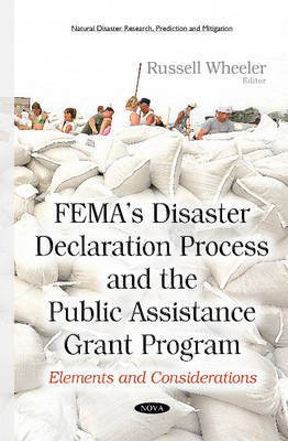 FEMAs Disaster Declaration Process & the Public Assistance Grant Program(English, Hardcover, unknown)